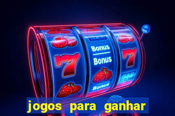 jogos para ganhar dinheiro sem depositar nada